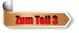 Zum Teil 3