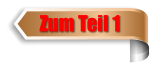 Zum Teil 1